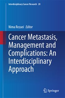 Cancer Metastasis, Management and Complications: An Interdisciplinary Approach