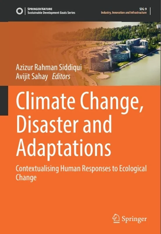 Climate Change, Disaster and Adaptations: Contextualising Human Responses to Ecological Change