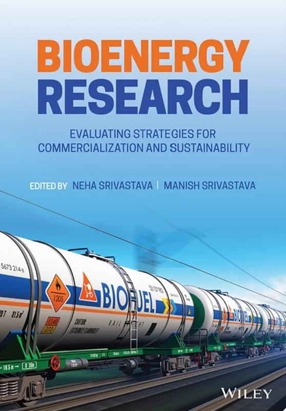 دانلود کتاب تحقیقات زیست انرژی: ارزیابی استراتژی های تجاری سازی و پایداری
