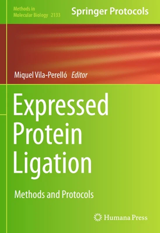 دانلود کتاب لیگاسیون پروتئین بیان شده: روش ها و پروتکل ها