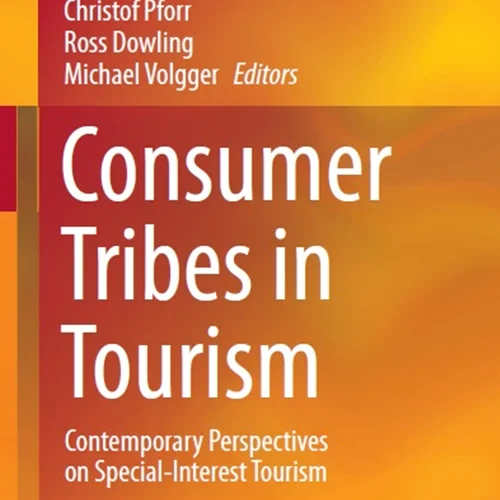 Consumer Tribes in Tourism: Contemporary Perspectives on Special-Interest Tourism