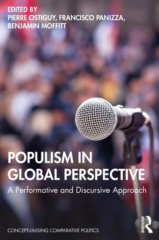 پوپولیسم از دیدگاه جهانی: رویکردی اجرایی و گفتمانی