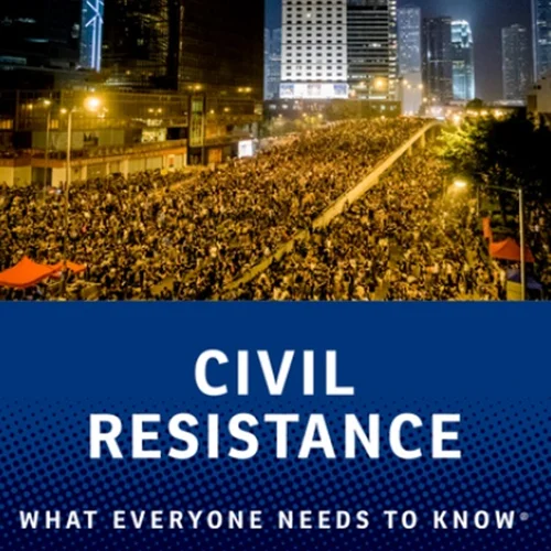 Civil Resistance: What Everyone Needs to Know®