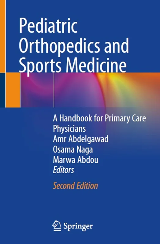 دانلود کتاب ارتوپدی کودکان و پزشکی ورزشی: کتاب راهنما برای پزشکان مراقبت های اولیه