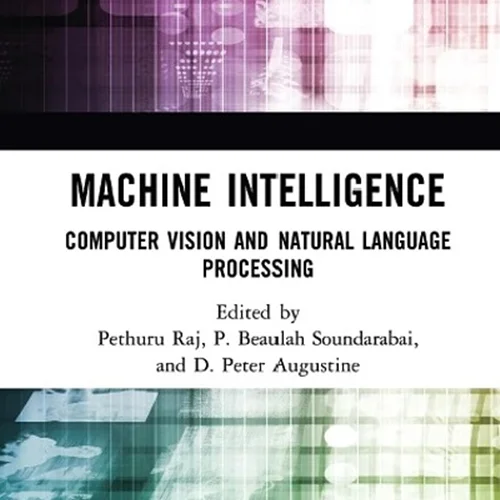 Machine Intelligence: Computer Vision and Natural Language Processing
