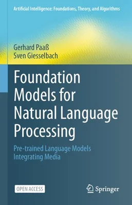 Foundation Models for Natural Language Processing: Pre-trained Language Models Integrating Media