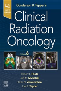Gunderson & Tepper's Clinical Radiation Oncology, E-Book (6th ed.)
