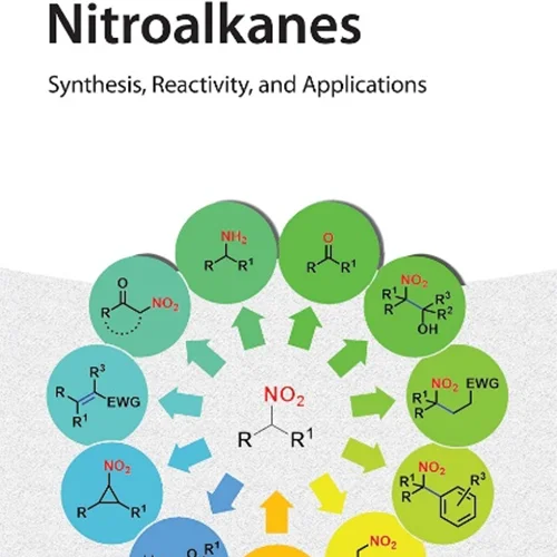 Nitroalkanes: Synthesis, Reactivity, and Applications