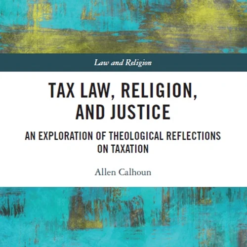 قانون مالیات، دین و عدالت: کاوش در تأملات کلامی درباره مالیات