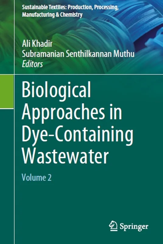Biological Approaches in Dye-Containing Wastewater: Volume 2