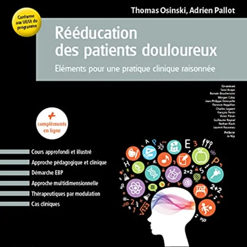 Rééducation des patients douloureux: Eléments pour une pratique clinique raisonnée (French Edition)