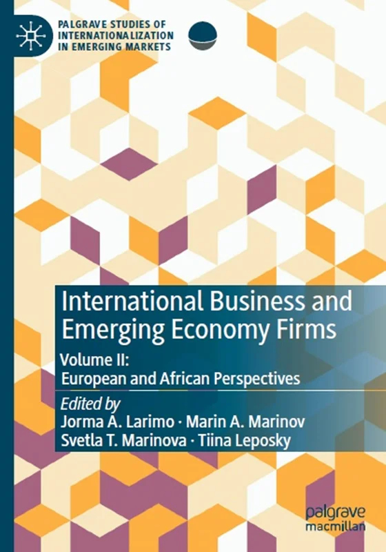 دانلود کتاب تجارت بین المللی و شرکت های اقتصاد نوظهور، جلد II: دیدگاه های اروپایی و آفریقایی