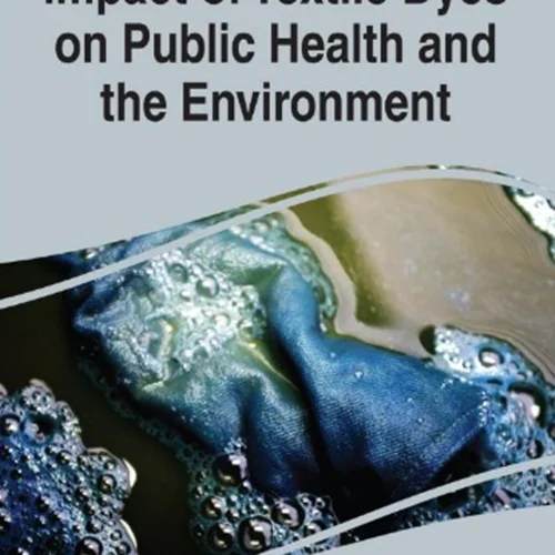 دانلود کتاب تأثیر رنگ های نساجی بر سلامت عمومی و محیط زیست