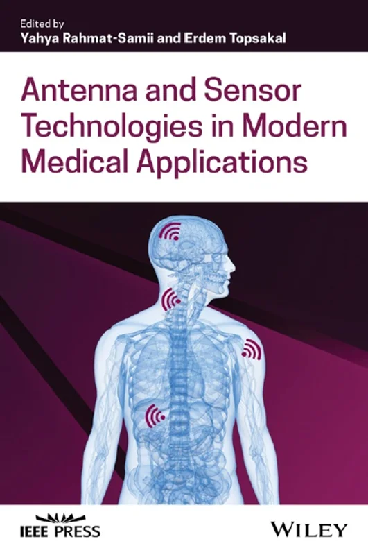 دانلود کتاب آنتن و فناوری های حسگر در کاربرد های پزشکی مدرن