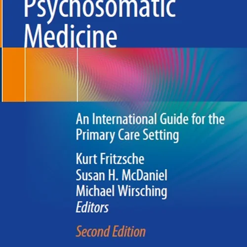 Psychosomatic Medicine: An International Guide for the Primary Care Setting