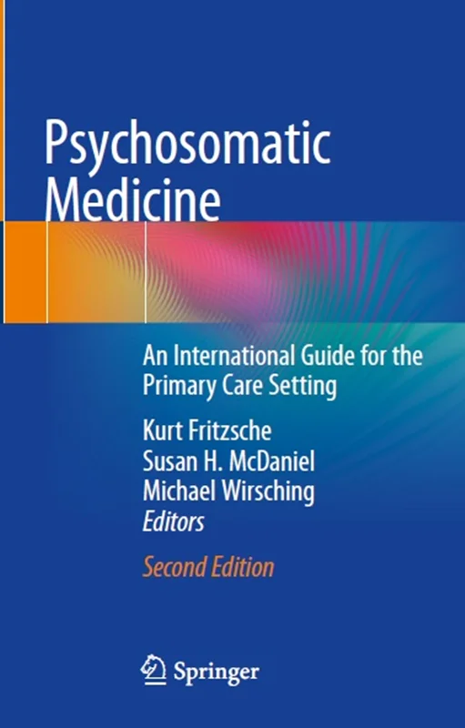 دانلود کتاب پزشکی روانی جسمی: یک راهنمای بین المللی برای محیط های مراقبت های اولیه