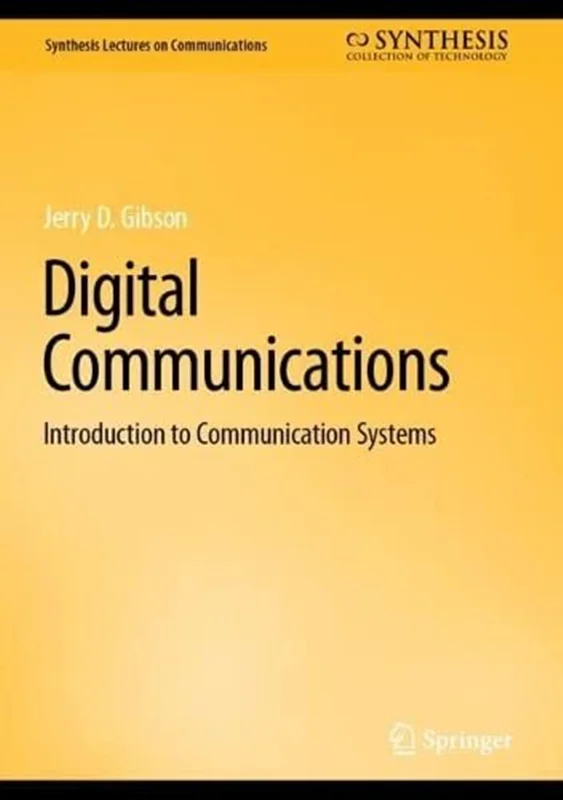 Digital Communications: Introduction to Communication Systems (Synthesis Lectures on Communications)