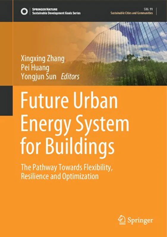 Future Urban Energy System for Buildings: The Pathway Towards Flexibility, Resilience and Optimization