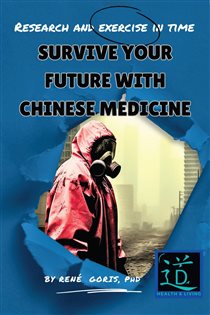 Survive Your Future With Chinese Medicine