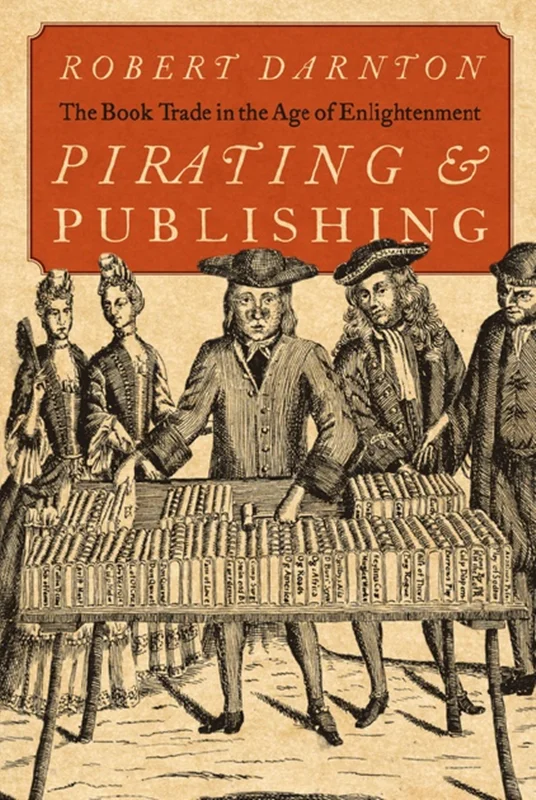 چاپ غیر قانونی و نشر: تجارت کتاب در عصر روشنگری