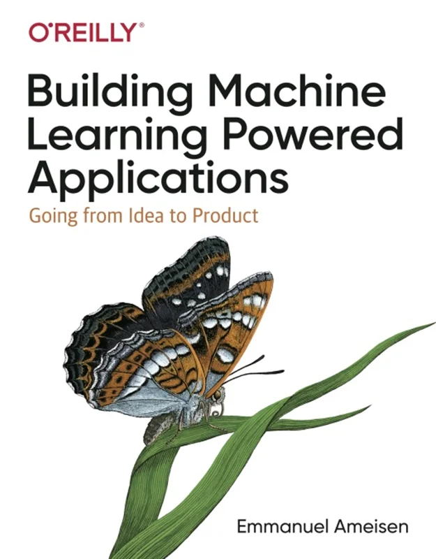 دانلود کتاب ساخت برنامه های یادگیری ماشین: از ایده به محصول بروید