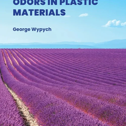 Handbook of Odors in Plastic Materials, 3rd Edition