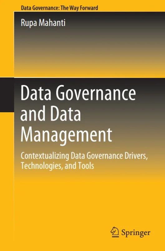 دانلود کتاب حاکمیت داده و مدیریت داده: زمینه‌سازی محرک ها، فناوری ها و ابزار های حاکمیت داده