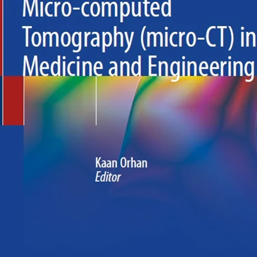 دانلود کتاب توموگرافی میکرو رایانه ای (micro-CT) در پزشکی و مهندسی
