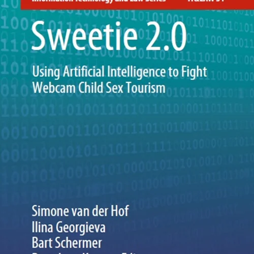دانلود کتاب Sweetie 2.0: استفاده از هوش مصنوعی برای مبارزه با وب کم گردشگری جنسی کودک