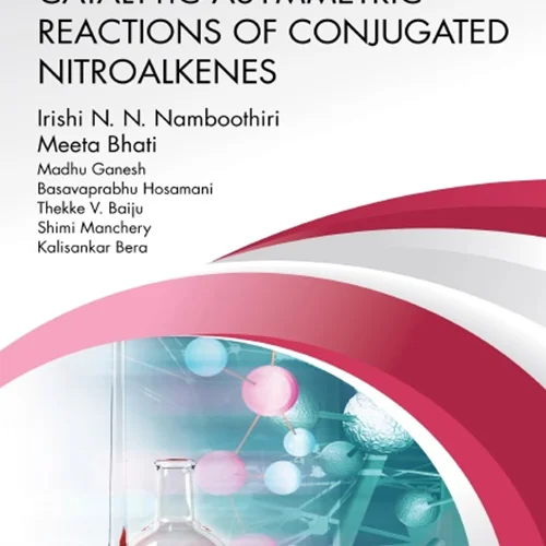 Catalytic Asymmetric Reactions of Conjugated Nitroalkenes