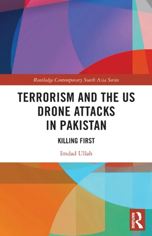 تروریسم و حملات هواپیما های بدون سرنشین آمریکا در پاکستان: اول کشتن