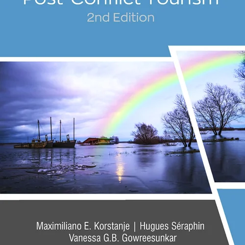 Post-Disaster and Post-Conflict Tourism