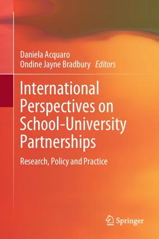 International Perspectives on School-University Partnerships: Research, Policy and Practice