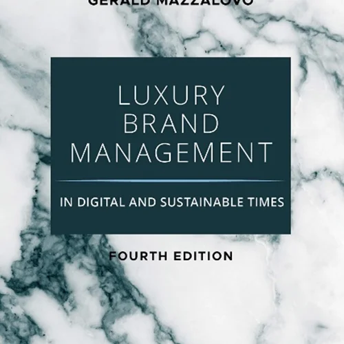 Luxury Brand Management in Digital and Sustainable Times: A New World of Privilege