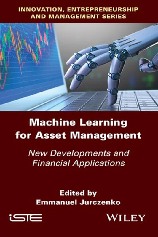Machine Learning for Asset Management: New Developments and Financial Applications