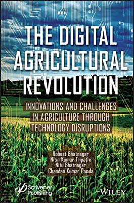 The Digital Agricultural Revolution: Innovations and Challenges in Agriculture through Technology Disruptions