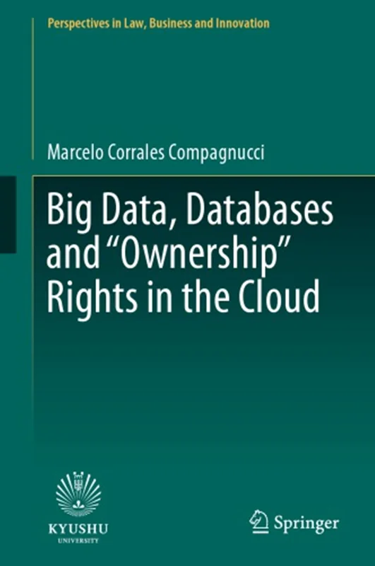 Big Data, Databases And "Ownership" Rights In The Cloud