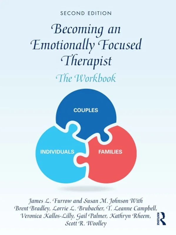 دانلود کتاب تبدیل شدن به یک درمانگر متمرکز بر عاطفه: کتاب کار