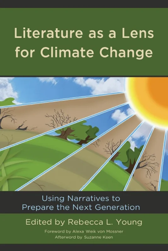 Literature as a Lens for Climate Change: Using Narratives to Prepare the Next Generation