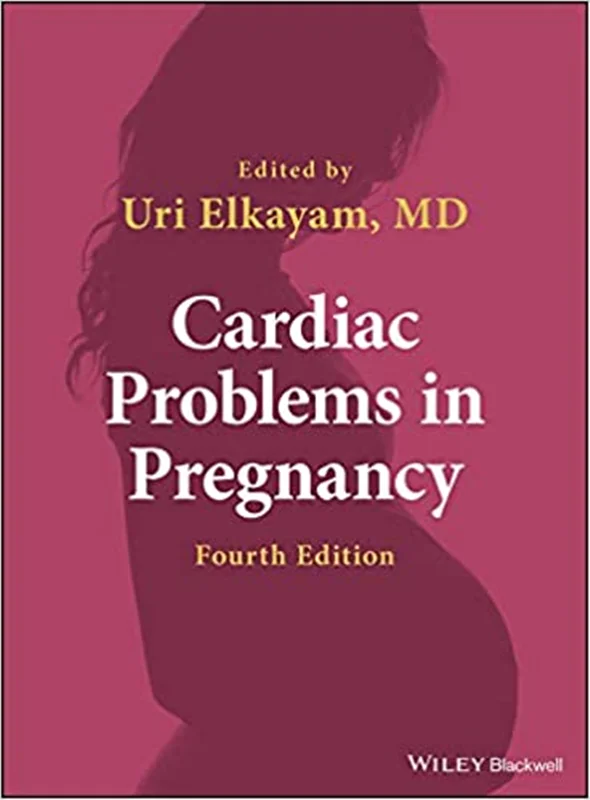 دانلود کتاب مشکلات قلبی در بارداری، ویرایش چهارم