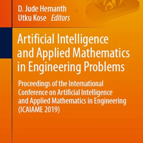 Artificial Intelligence and Applied Mathematics in Engineering Problems