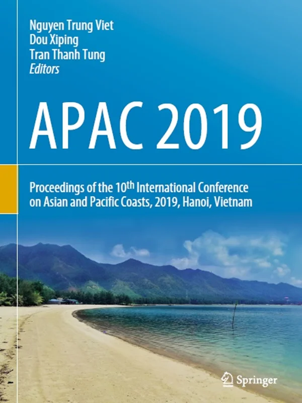 APAC 2019: Proceedings of the 10th International Conference on Asian and Pacific Coasts, 2019, Hanoi, Vietnam