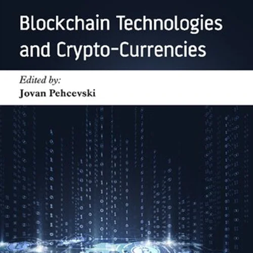 Blockchain technologies and Crypto-currencies