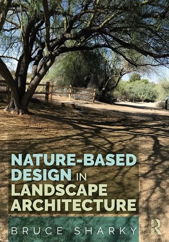 Nature-Based Design in Landscape Architecture