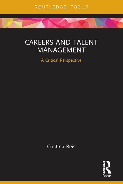 Careers and Talent Management: A Critical Perspective