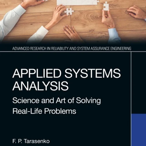 Applied Systems Analysis: Science and Art of Solving Real-Life Problems