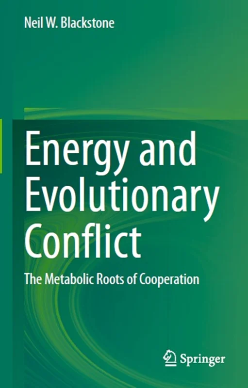 Energy and Evolutionary Conflict: The Metabolic Roots of Cooperation