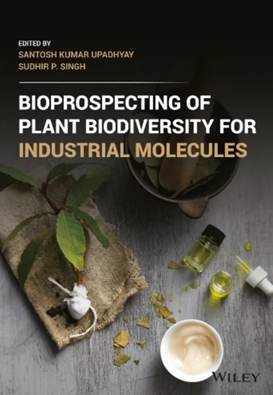 دانلود کتاب بررسی بیولوژیکی تنوع زیستی گیاهی برای مولکول های صنعتی