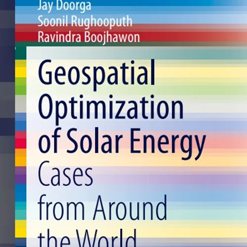 دانلود کتاب بهینه سازی زمین فضایی انرژی خورشیدی: مواردی از سراسر جهان