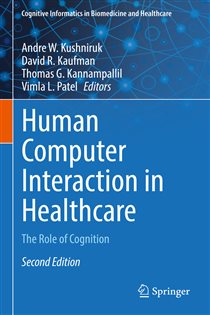 Human Computer Interaction in Healthcare (2nd ed.) The Role of Cognition